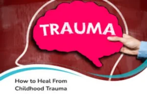 How to Take Back Control from Childhood Trauma